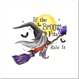 If the Broom Fits Ride It Posters and Art